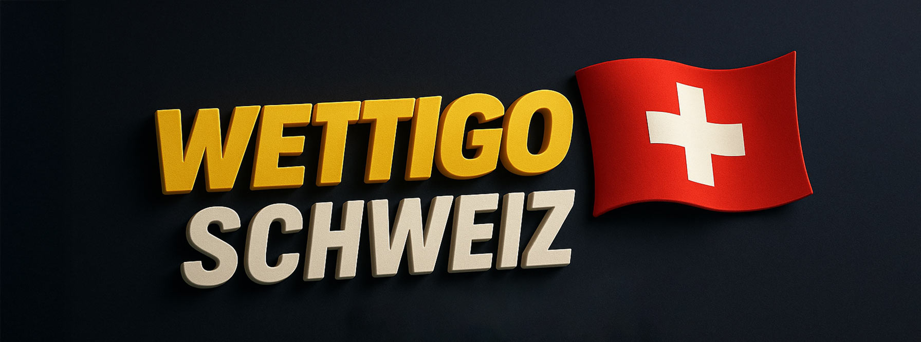 Wettigo Schweiz